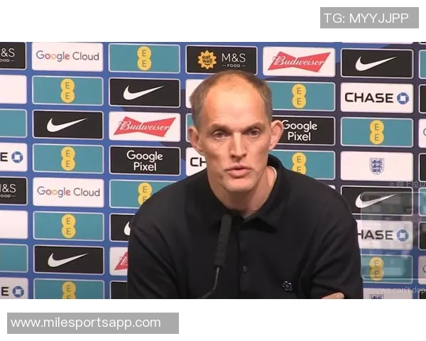 图赫尔警告斯凯利若在阿森纳无法首发将影响英格兰队征召